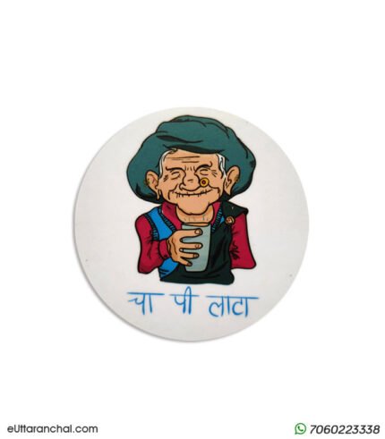 Chai Pi Lata - Pahadi Uttarakhand Fridge Magnets