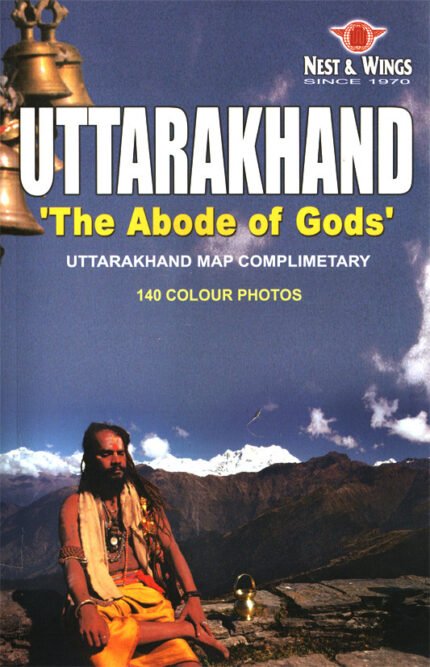 Uttarakhand - The Abode of Gods